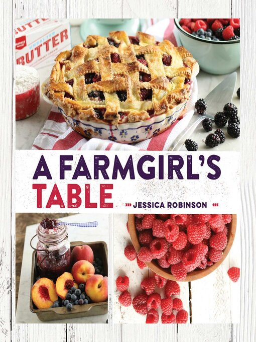 Title details for A Farmgirl's Table by Jessica Robinson - Wait list